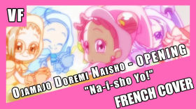 [AMVF] Ojamajo Doremi Naisho OP - "Na-i-sho yo" (FRENCH COVER) by Clips Non Officiels